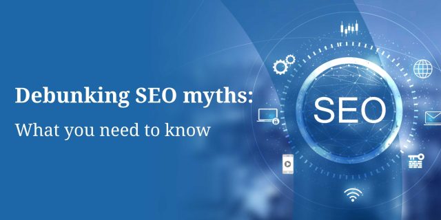 1280x600_Debunking-SEO-myths_-What-you-need-to-know