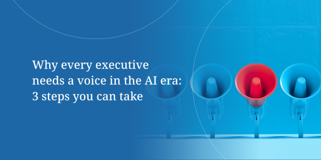 Why every executive needs a voice in the AI era (1)